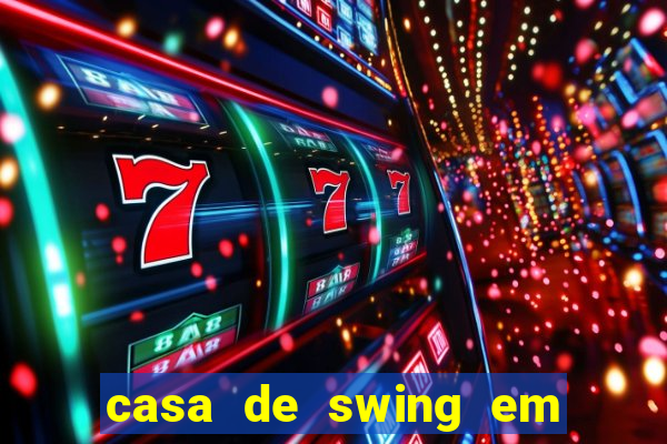 casa de swing em foz do iguacu