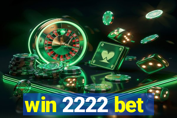 win 2222 bet