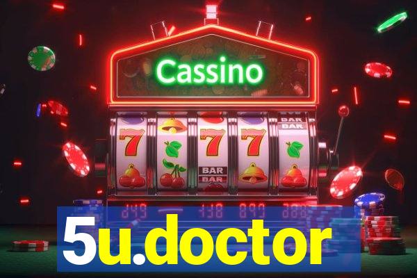 5u.doctor