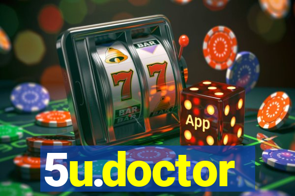 5u.doctor