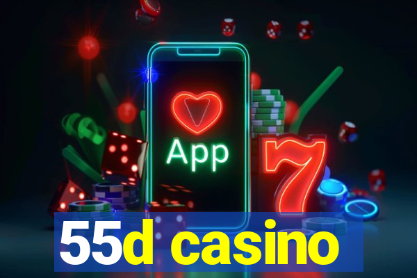 55d casino