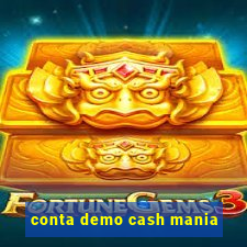 conta demo cash mania