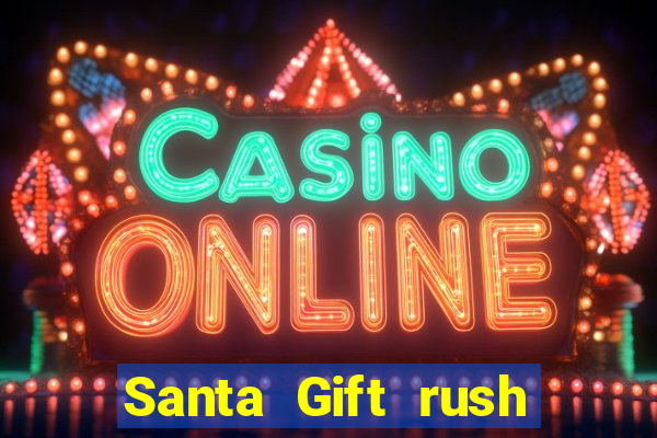 Santa Gift rush demo santa's