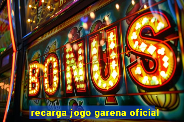 recarga jogo garena oficial