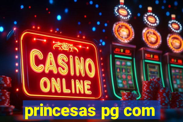 princesas pg com