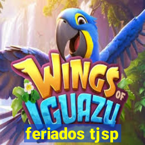 feriados tjsp