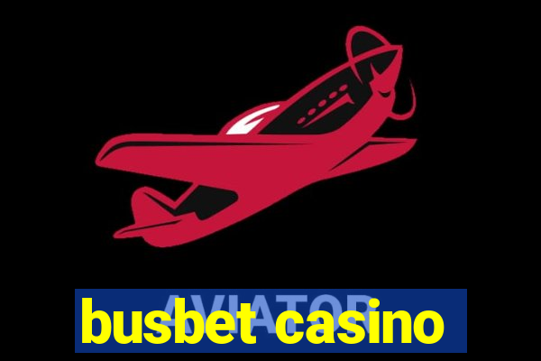 busbet casino
