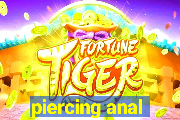 piercing anal