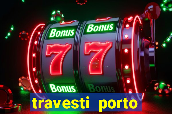 travesti porto velho fatal model