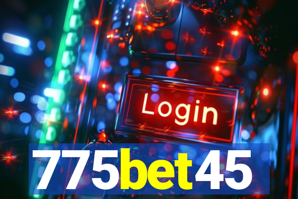 775bet45
