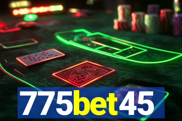 775bet45