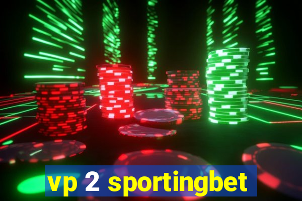 vp 2 sportingbet