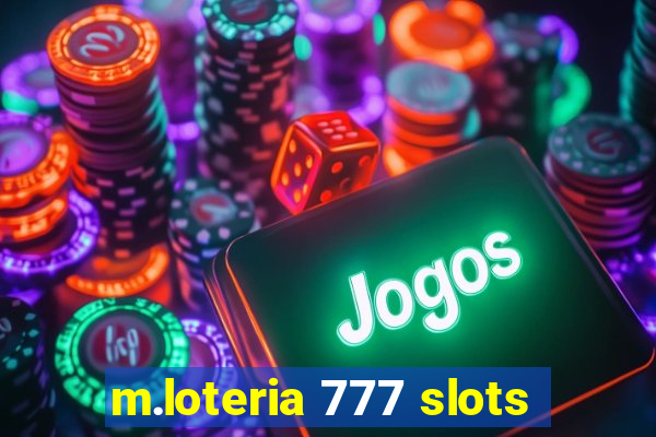 m.loteria 777 slots
