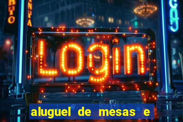 aluguel de mesas e cadeiras benfica juiz de fora