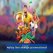 4play bet codigo promocional
