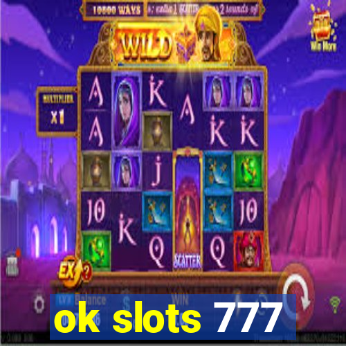 ok slots 777