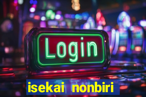isekai nonbiri nouka 1 temporada dublado