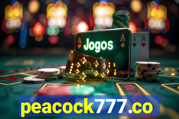 peacock777.co