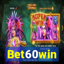 Bet60win