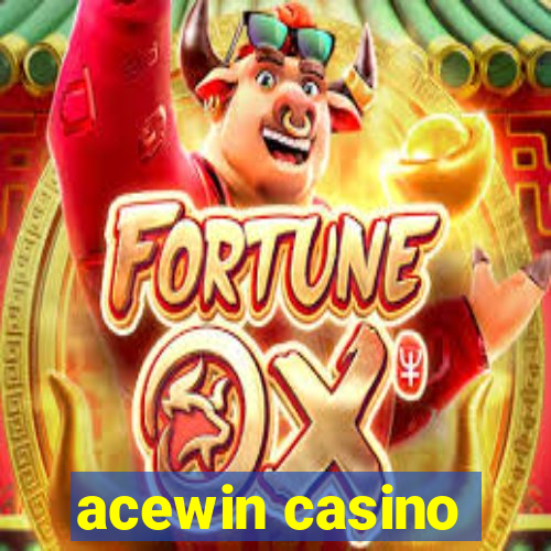 acewin casino