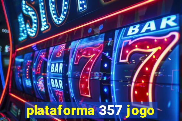 plataforma 357 jogo