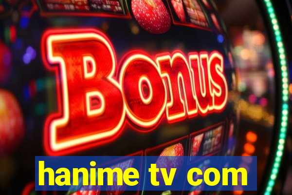 hanime tv com