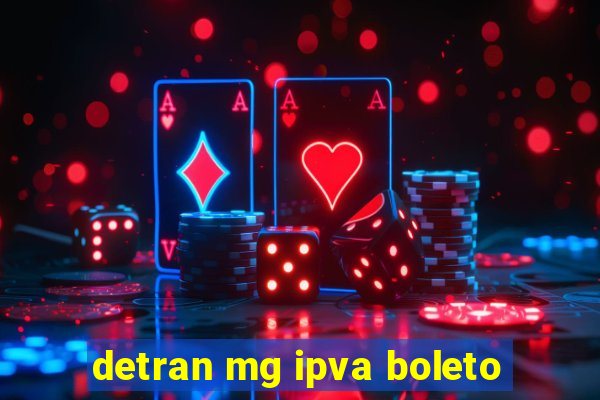 detran mg ipva boleto