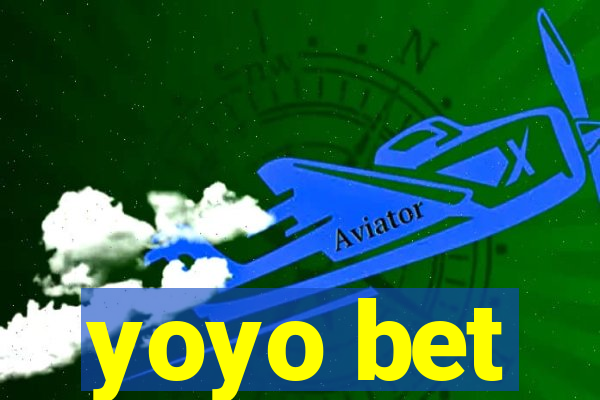 yoyo bet