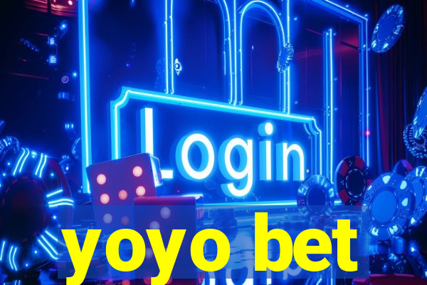 yoyo bet