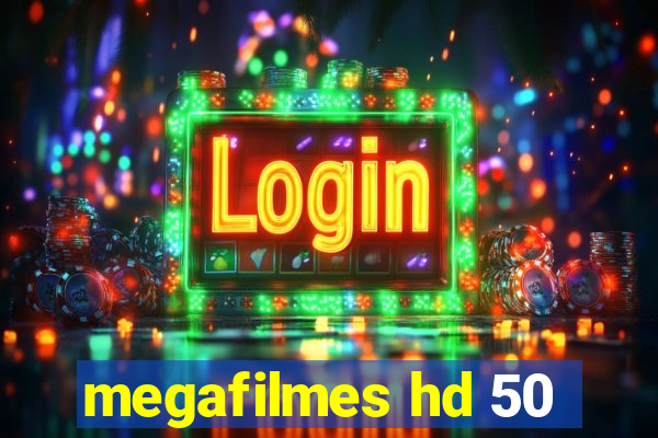 megafilmes hd 50