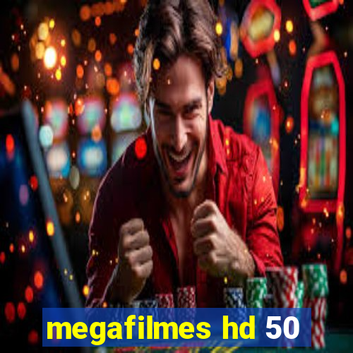 megafilmes hd 50