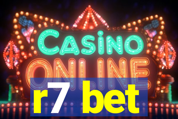 r7 bet