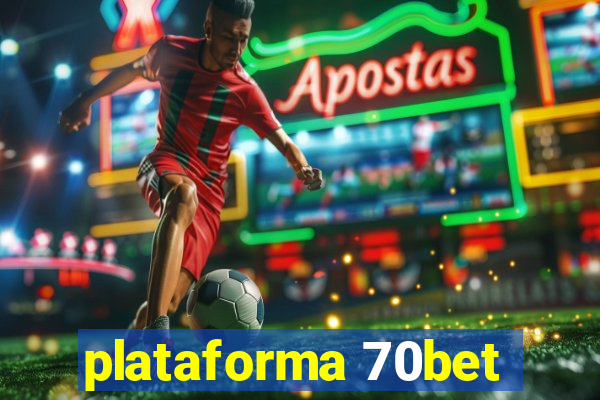 plataforma 70bet