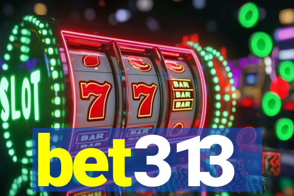 bet313