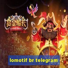 lomotif br telegram
