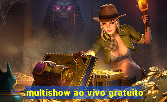 multishow ao vivo gratuito