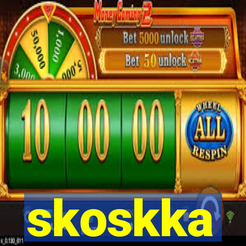 skoskka