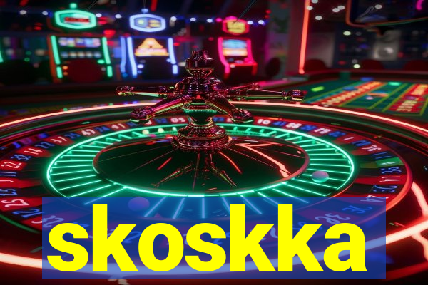 skoskka