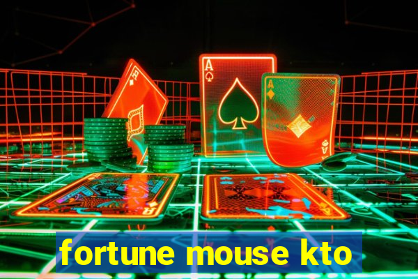 fortune mouse kto