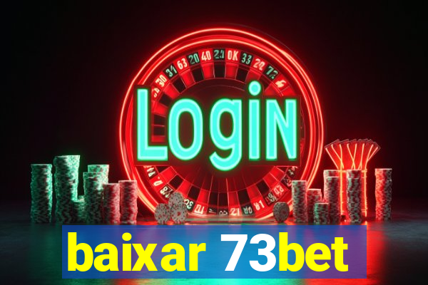 baixar 73bet