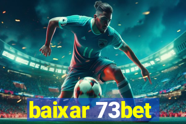 baixar 73bet