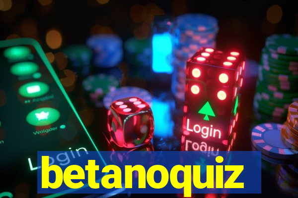 betanoquiz
