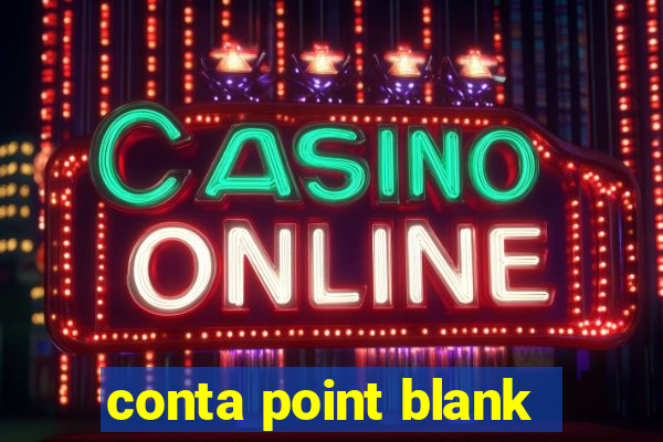 conta point blank