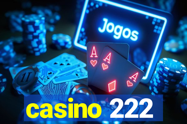 casino 222