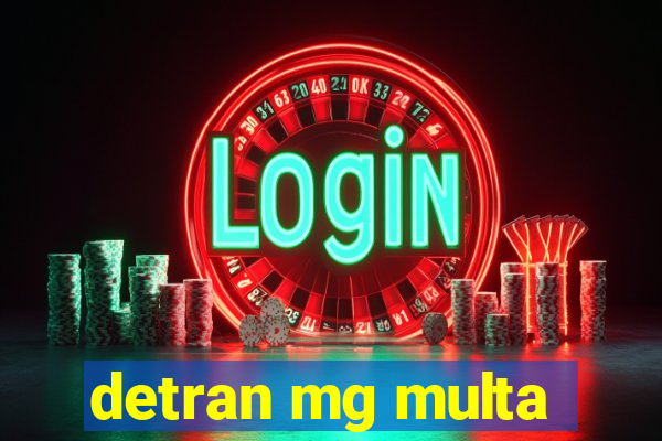 detran mg multa