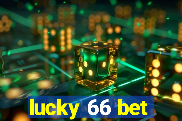 lucky 66 bet