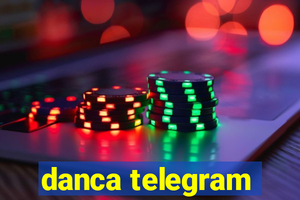 danca telegram
