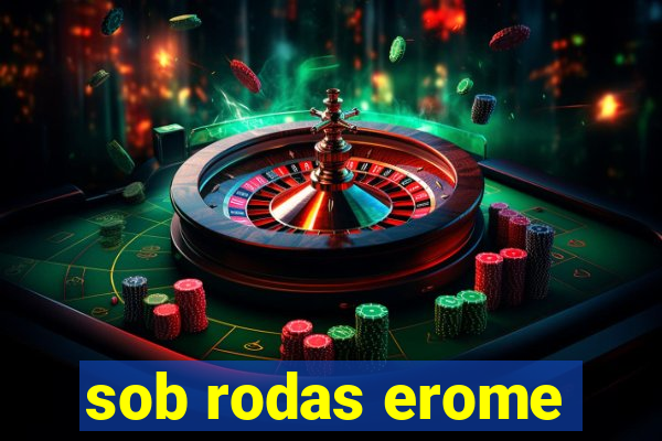 sob rodas erome