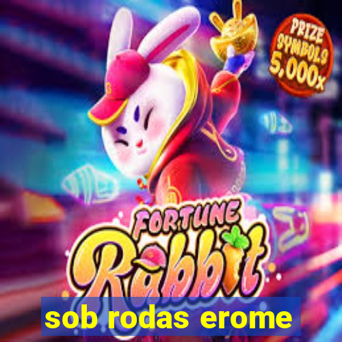 sob rodas erome