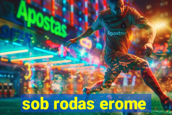 sob rodas erome